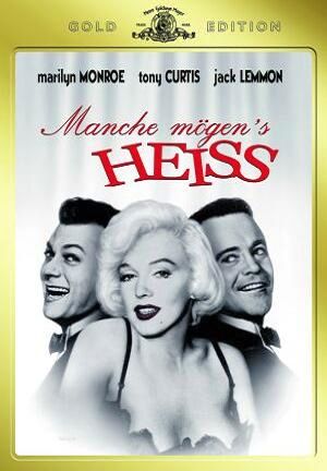 Manche mögen's heiß (mit Marilyn Monroe, Tony Curtis und Jack Lemmon) Manche mögen's heiß (mit Marilyn Monroe, Tony Curtis und Jack Lemmon)