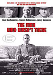 The Man who wasn't there - Filmposter