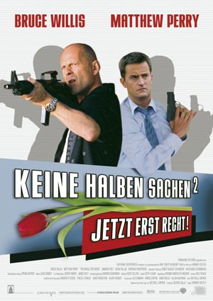 Keine halben Sachen 2 (mit Bruce Willis und Matthew Perry)