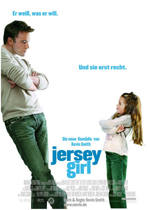 Jersey Girl (mit Ben Affleck, Liv Tyler und Jennifer Lopez)