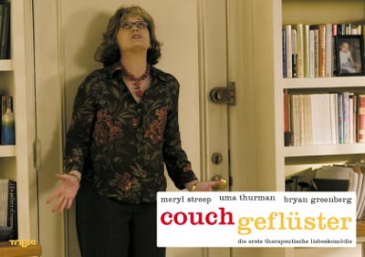 Meryl Streep, Uma Thurman und Bryan Greenberg in Couchgefl�ster
