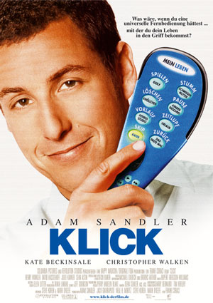 Klick (mit Adam Sandler, Kate Beckinsale, Christopher Walken und Jake Hoffman)
