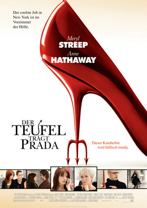 Der Teufel trgt Prada (mit Meryl Streep, Anne Hathaway und Adrian Grenier)