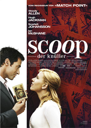 Scoop - Der Knüller von und mit Woody Allen mit Scarlett Johansson und Hugh Jackman