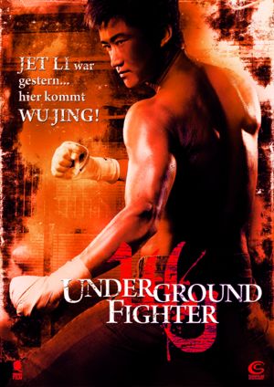 Underground Fighter (Hak Kuen) mit Wu Jing