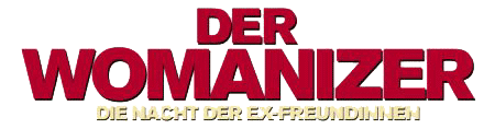 Der Womanizer  Die Nacht der Ex-Freundinnen