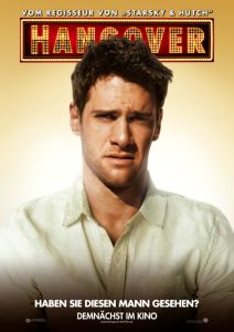 Hangover (mit Justin Bartha, Ed Helms, Bradley Cooper und Zach Galifianakis)