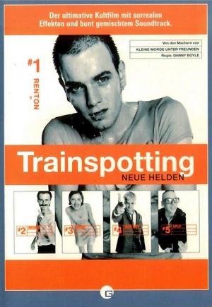 Trainspotting - Neue Helden