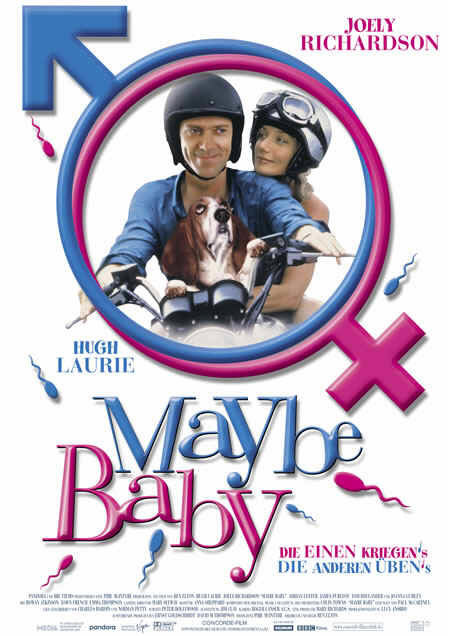 Maybe Baby (mit Hugh Laurie und Joely Richardson)