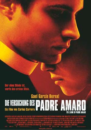 Die Versuchung des Padre Amaro (mit Gael Garca Bernal)
