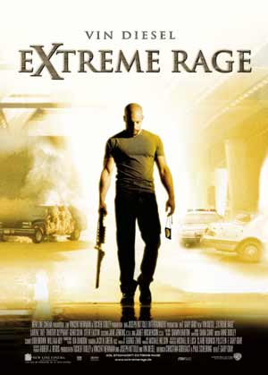 Extreme Rage (mit Vin Diesel)