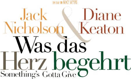 Was das Herz begehrt - Somthing's Gotta Give (mit Jack Nicholson und Diana Keaton)