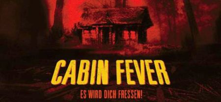Cabin Fever (von Eli Roth)
