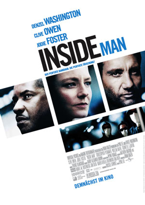 Inside Man (mit Denzel Washington, Jodie Foster und Clive Owen)