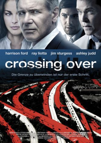 Crossing Over (mit Harrison Ford, Ray Liotta und Ashley Judd)