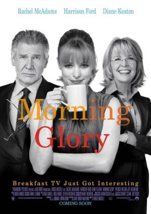 Morning Glory (mit Rachel McAdams, Harrison Ford und Diane Keaton)