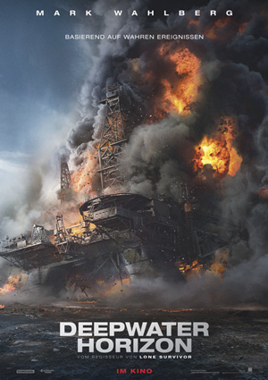 Deepwater Horizon (mit Mark Wahlberg, Kurt Russell und John Malkovich)