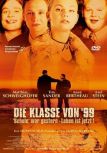 Die Klasse von '99 - "Schule" war gestern - Leben ist jetzt Die Klasse von '99 - "Schule" war gestern - Leben ist jetzt