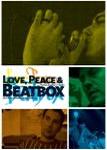 Love, Peace & Beatbox