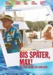 Bis spter, Max!