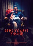 Lowlife Love