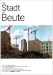 Die Stadt als Beute