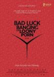 Bad Luck Banging or Loony Porn