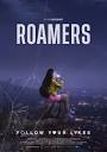 Roamers - Follow Your Likes - Filmposter