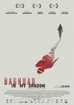 Baghdad In My Shadow - Filmposter