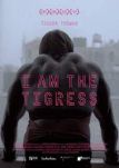 I am the Tigress - Filmposter