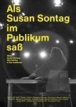 Als Susan Sontag im Publikum sass 	 - Filmposter