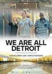 We Are All Detroit - Vom Bleiben und Verschwinden