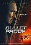 Bullet Proof - Get Out. Fast.