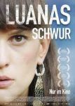 Luanas Schwur - Filmposter