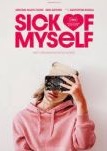 Sick of Myself