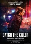 Catch The Killer - Filmposter