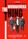 The Woddafucka Thing - Filmposter