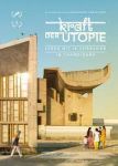 Kraft der Utopie - Leben mit Le Corbusier in Chandigarh