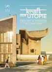 Kraft der Utopie - Leben mit Le Corbusier in Chandigarh - Filmposter