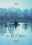 Only The River Flows - Filmposter