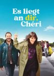 Es liegt an dir, Chéri