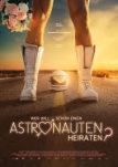 Wer will schon einen Astronauten heiraten?