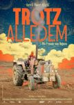 Tev her tist  Trotz alledem